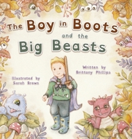 The Boy in Boots and the Big Beasts B0FN6FSJCT Book Cover