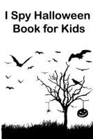 I Spy Halloween Book for Kids: Fun coloring game for toddlers and preschoolers (Halloween picture) B08HTM7T51 Book Cover