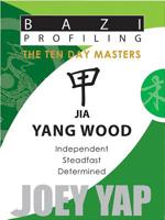 Bazi Essentials - Jia (Yang Wood) (BaZi Essentials - The Ten Day Masters) 9675395168 Book Cover