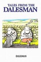 Tales from the "Dalesman" 1855680688 Book Cover