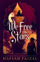 We Free the Stars 1250792029 Book Cover
