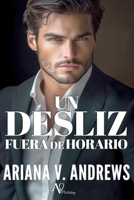 Un desliz fuera de horario: Novela romántica contemporánea B0FG28NS3Q Book Cover