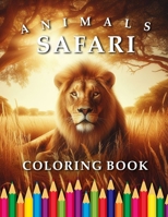 Safari | Coloring Book: For Adults & Children B0CTX77BMC Book Cover