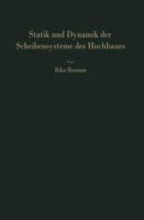Statik und Dynamik der Scheibensysteme des Hochbaues: Praktische Berechnungsverfahren für Systeme aus gekoppelten vollen Scheiben, gegliederten Scheiben und Stockwerkrahmen 3662009145 Book Cover