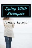 Lying with Strangers 1410465853 Book Cover