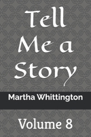 Tell Me a Story: Volume 8 B08H5BPQZ5 Book Cover