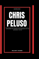 Unveiling Chris Peluso: Exploring the Talented and Enigmatic of the Broadway Actor B0CH2BPH24 Book Cover