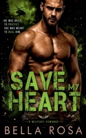 Save My Heart B0H9KDKG84 Book Cover