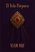 El Velo Púrpura (Spanish Edition) B0FPC6LZVT Book Cover
