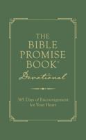 The Bible Promise Book Devotional: 365 Days of Encouragement for Your Heart 1683221818 Book Cover