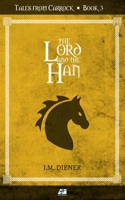 The Lord and the Han B0BW3GJR6W Book Cover
