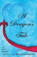 A Dragon's Tale 1595946071 Book Cover