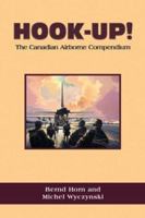 Hook Up!: The Canadian Airborne Compendium, a Summary of Major Canadian Airborne Activities, Exercises and Operations, 1940-2000 1551250713 Book Cover