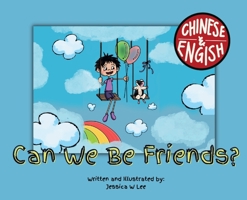 Can We Be Friends?: Chinese & English 1685150551 Book Cover