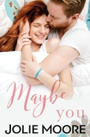 Maybe You 1644140845 Book Cover