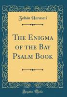 The enigma of the Bay Psalm book 1258336596 Book Cover