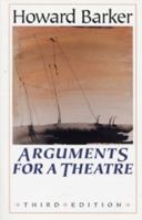 Arguments for a Theatre 0719052491 Book Cover