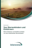 Von Sternenkindern und Einhörnern 3639714458 Book Cover