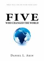 Five Who Changed The World 0981923615 Book Cover