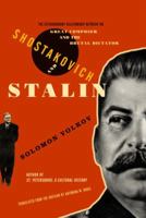 Shostakovich and Stalin: The Extraordinary Relationship Between the Great Composer and the Brutal Dictator 0316861413 Book Cover
