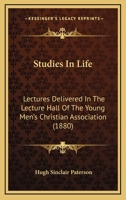 Studies in Life, Lectures 1104473054 Book Cover