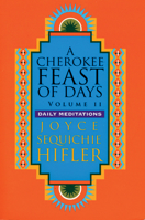 Cherokee Feast of Days, Volume II 157178053X Book Cover
