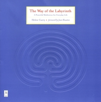 The Way of the Labyrinth: A Powerful Meditation for Everyday Life 014019617X Book Cover