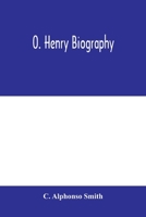 O. Henry Biography 1015626483 Book Cover