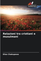 Relazioni tra cristiani e musulmani 6209634877 Book Cover