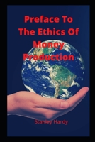 Preface To The Ethics Of Money Production B09JRGGLJN Book Cover