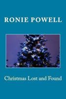 Christmas Lost and Found 1493517724 Book Cover