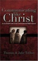 Communicating Like Christ 1414103689 Book Cover