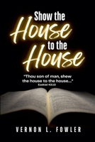 Show the House to the House B0FCVJ1NQS Book Cover