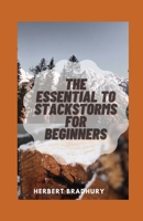 The Essentials To StackStorm for Beginners: Solve Modern Development, Operations And System Integration Challenges. B0915766JF Book Cover