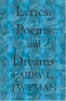 Lyrics, Poems and Dreams 1419615963 Book Cover