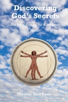 Discovering God's Secrets: The Revelation for All of Humanity: Part 1 1685705499 Book Cover