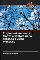 Prigionieri rumeni sul fronte orientale nella seconda guerra mondiale 6206073203 Book Cover