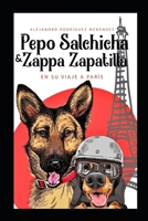 Pepo Salchicha y Zappa Zapatilla en su viaje a París (Spanish Edition) B0DTQ3NCWW Book Cover