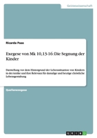Exegese von Mk 10,13-16: Die Segnung der Kinder 3638794016 Book Cover