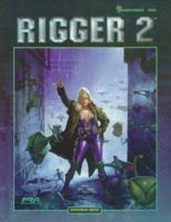 Rigger 2: A Shadowrun Sourcebook 1555603041 Book Cover