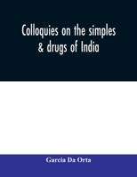 Colloquies on the simples & drugs of India 9354008860 Book Cover