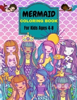 Mermaid Coloring Book: For Kids Ages 4-8 . Over 50 Cute, Unique Coloring Pages 1803536764 Book Cover