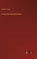 Griechische Sakralaltertümer 3563447845 Book Cover