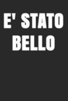 E' stato bello: Regalo d'addio divertente I Taccuino collega di lavoro con 120 pagine a righe I Pazzo regali per ufficio I L'ultimo giorno di lavoro I Pensione rendita (Italian Edition) 1692046195 Book Cover