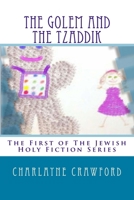The Golem and the Tzaddik 1494464608 Book Cover