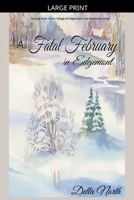 A Fatal February in Edgemont (Village of Edgemont) 1998074641 Book Cover