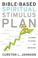Bible-Based Spiritual Stimulus Plan: 12 Strides to Victory in a New Decade 1414115032 Book Cover