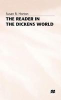 The Reader in Dickens' World 082291140X Book Cover