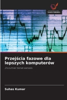 Przejscia fazowe dla lepszych komputerów: Zrozumiec tlenek wanadu (Polish Edition) 6203907189 Book Cover