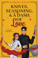Knives, Seasoning, & a Dash of Love 1039012418 Book Cover